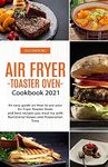 Air Fryer -Toaster Oven for Beginne