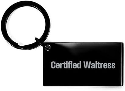 Certified Waitress Keychain, Funny Birthday Unique Gift from Friends, Inscribed 'A Waitress is Always Ready' Keychain, Stainless Steel, Black Color, 1.57 x 0.87 inches