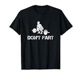 Don't Fart Funny Weight Lifting Gym