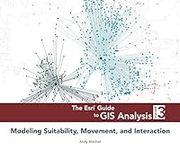 The Esri Guide to GIS Analysis, Vol