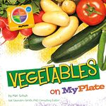 Vegetables on MyPlate: What's on MyPlate?