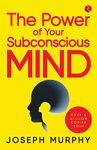 The Power of Your Subconscious Mind [Original Edition (Complete), Premium Paperback]