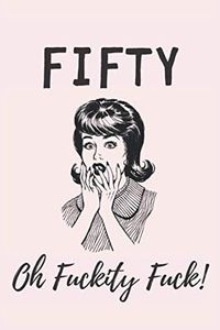 Fifty, Oh 