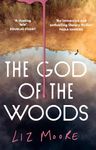 The God of the Woods: The unmissable and unforgettable new mystery thriller, a New York Times bestseller and 2024 Obama Pick