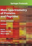 Mass Spectrometry of Proteins and Peptides: Methods and Protocols, Second Edition (Methods in Molecular Biology Book 492)