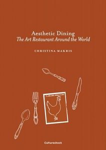 Aesthetic Dining: The Art Restaurant Around the World