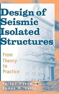 Design of Seismic Isolated Structures: From Theory to Practice