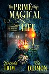 The Prime of my Magical Life: Paranormal Women's Fiction (Supernatural Midlife Mystique) (Shrouded Nation Book 1)