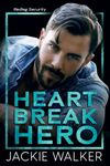 Heartbreak Hero: A Redleg Security Novel