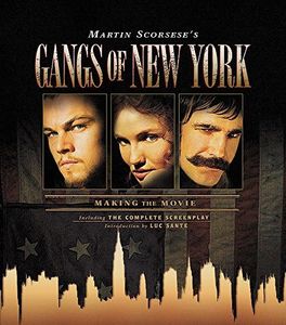 Gangs of New York: Making the Movie