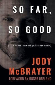 So Far, So Good: (...but it was touch and go there for a while)