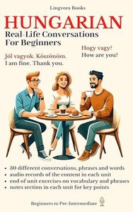 Hungarian: Real-Life Conversations for Beginners (with mp3 files)