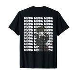 Muda Muda Muda T-Shirt