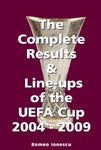 The Complete Results and Line-ups of the UEFA Cup 2004-2009