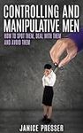 Controlling and Manipulative Men: H