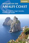 Walking on the Amalfi Coast: Ischia, Capri, Sorrento, Positano and Amalfi (International Walking): 32 walks on Ischia, Capri, Sorrento, Positano and Amalfi