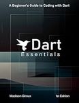 Dart Essentials: A Beginner's Guide to Coding with Dart