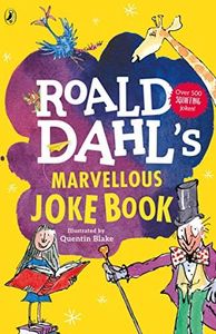 Roald Dahl's Marvellous Joke Book: A rip-roaringly funny joke book for kids