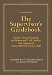 The Supervisor’s Guidebook: Evidence-Based Strategies for Promoting Work Quality and Enjoyment Among Human Service Staff