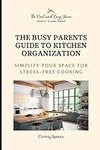 The Busy Parents Guide to Kitchen O