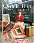 Quilt in a Day Bk Quick Trip Quilts