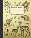 Composition Notebook Wide Ruled: Vintage Forest Animal Illustrations, Old/Antique Looking Cover, Cream Paper