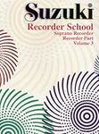 Suzuki Recorder School (Soprano Recorder), Vol 3: Recorder Part