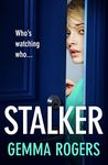 Stalker: A gripping edge-of-your-seat revenge thriller