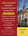 Property and Casualty Insurance License Exam Study Guide: Property & Casualty Insurance License Exam Study Guide and Practice Test Questions [2nd Edition]