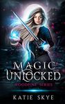 Magic Unlocked (Woodpine Book 1)