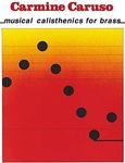 Carmine Caruso - Musical Calisthenics for Brass