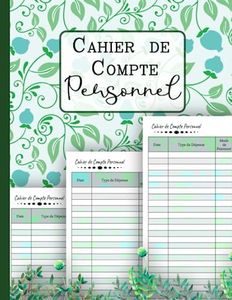 Cahier de Compte Personnel: Carnet de budget familial pour la gestion des finances personnelles