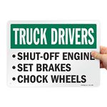 SmartSign-S-0632-AL "Truck Drivers Shut-Off Engine, Set Brakes, Chock Wheels" Sign | 10" x 14" Aluminum , Black/Green on White