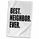 3D Rose Best Ever-Gifts for Good Neighbors-Fun Funny Neighborhood Humor Towel, 15" x 22"