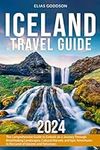 Iceland Travel Guide: The Comprehen
