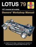 Lotus 79 1977 onwards (all models): An insight into the design, engineering and operation of the pioneering Lotus ground-effect Formula 1 car (Owners' Workshop Manual)