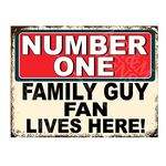 Metal Sign Plaque Poster Print Number One Family Guy Fan Lives Here Gift Dad Mum Man Cave Shed Home Bar Ref5779 (10x8 inches (Approx) 25cmx20cm)