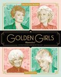 Golden Girls Forever: An Unauthoriz