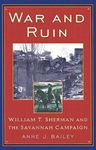 War and Ruin: William T. Sherman and the Savannah Campaign (The American Crisis Series: Books on the Civil War Era)