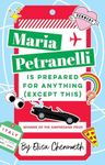 Maria Petranelli is Prepared for Anything (Except This): Winner of the Ampersand Prize