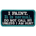 I Faint It is Normal Vests/Harness Embroidered Emblem