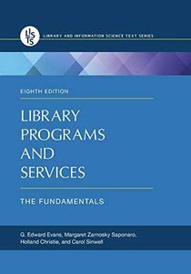 Library Programs and Services: The Fundamentals (Library and Information Science Text Series)