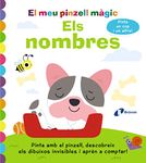 El meu pinzell màgic. Els nombres (Catalá - A PARTIR DE 3 ANYS - MANIPULATIUS (LLIBRES PER TOCAR I JUGAR), POP-UPS - Altres llibres)