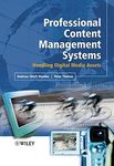 Professional Content Management Systems: Handling Digital Media Assets