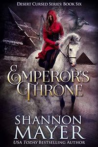 Emperor's Throne (The Desert Cursed Series Book 6)