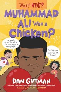 Muhammad Ali Was a Chicken?: 0 (Wait! What?)