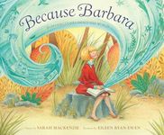 Because Barbara: Barbara Cooney Paints Her World