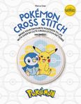 Pokemon Cross Stitch: Bring Your Favorite Pokémon to Life with Over 50 Cute Cross Stitch Patterns