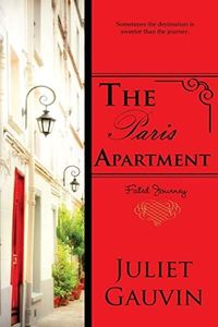 The Paris Apartment: Fated Journey (The Irish Heart Series)