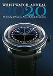 Wristwatch Annual 2020: The Catalog